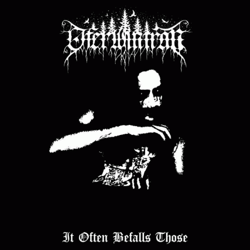 Oferwintran : It Often Befalls Those